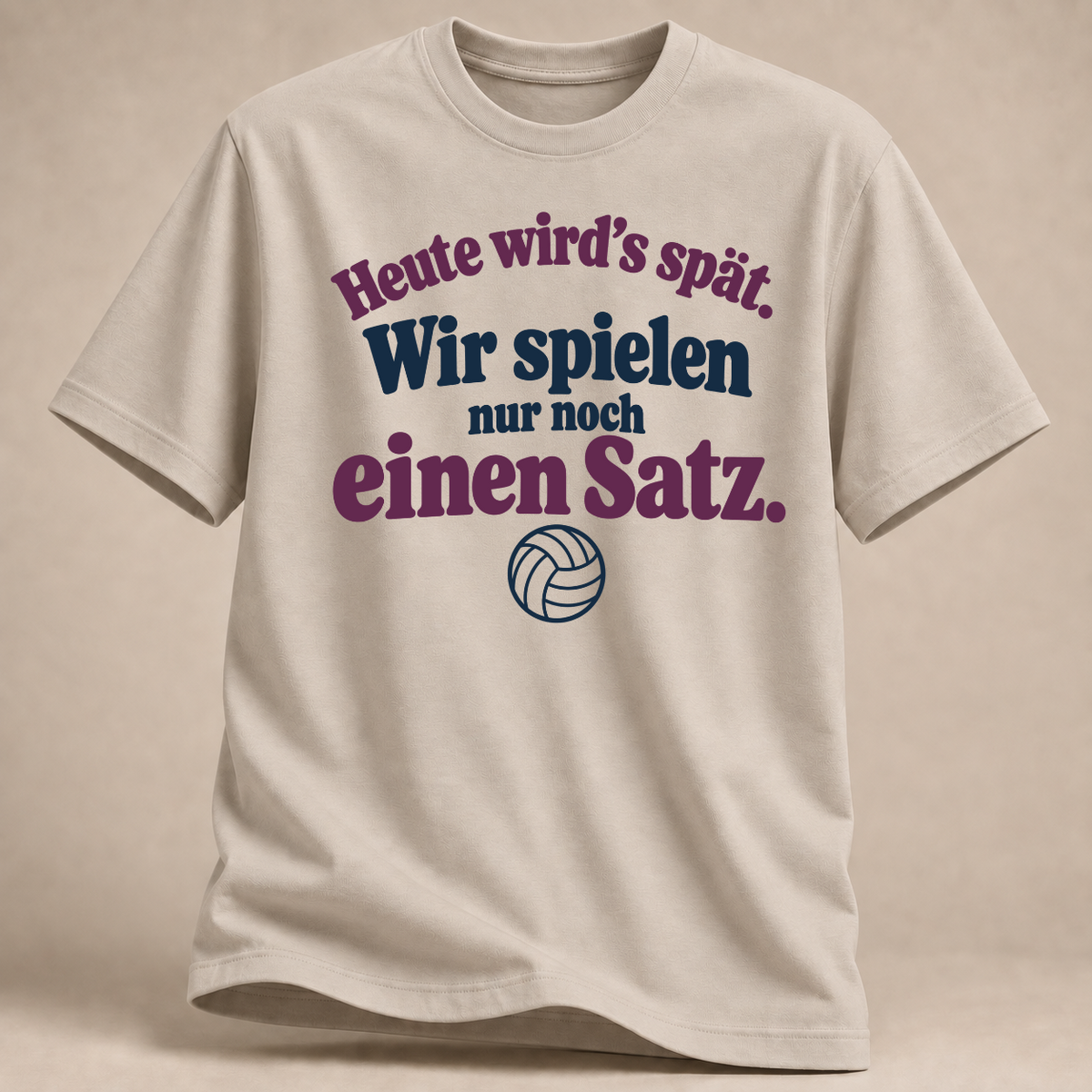 RÜCKRAUM – Heute wird’s spät – Retro Volleyball T-Shirt – Sand