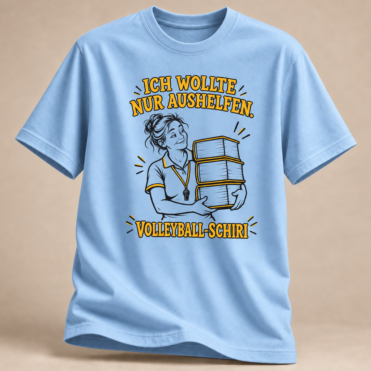 Ich wollte nur aushelfen. Volleyball-Schiri. T-Shirt