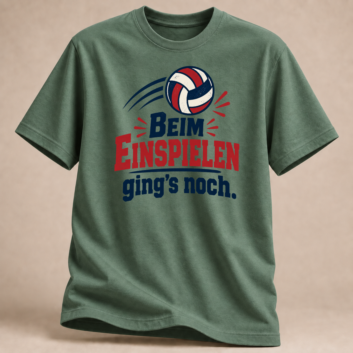 RÜCKRAUM – Beim Einspielen ging's noch – Volleyball T-Shirt – Military Green