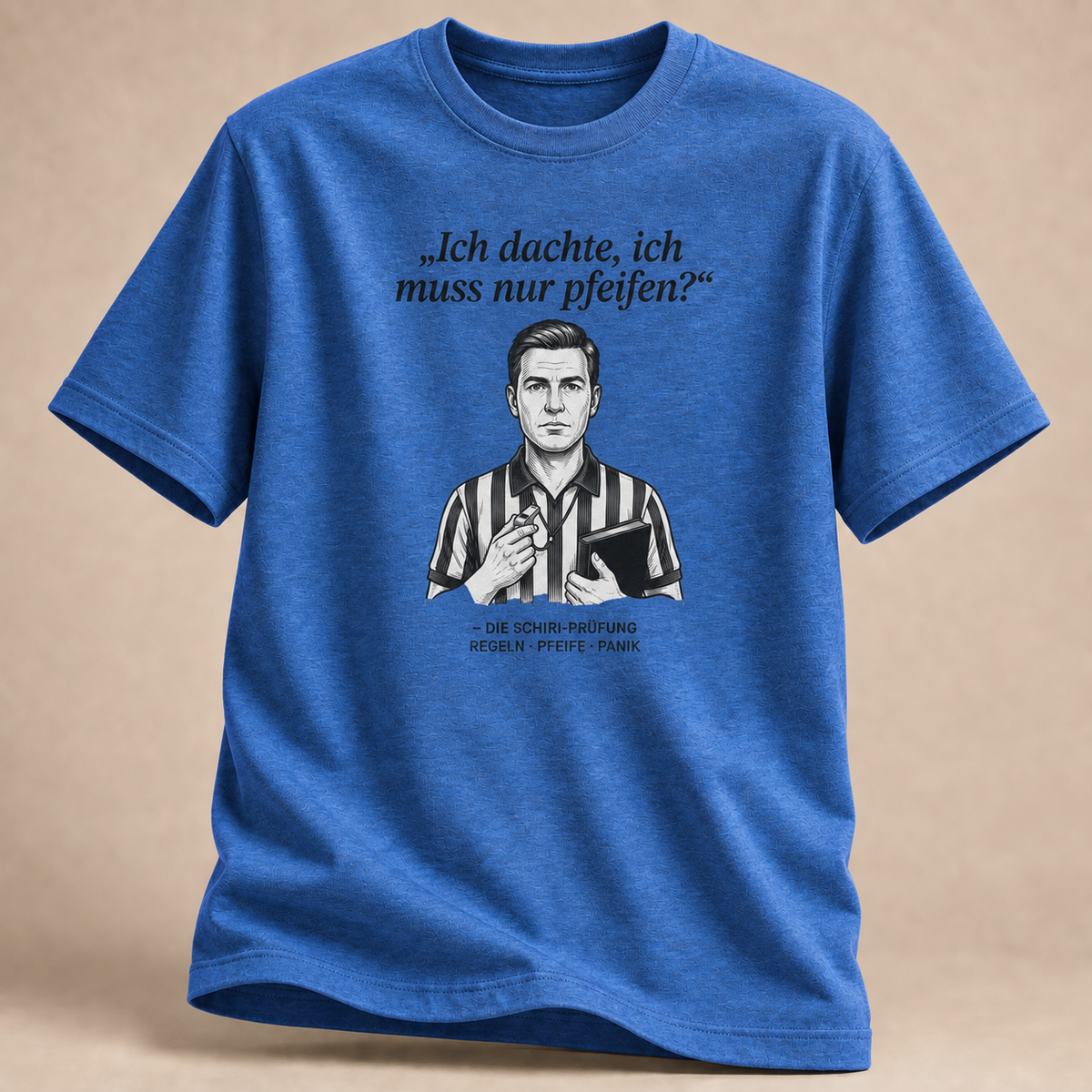 Nur pfeifen? Schiri T-Shirt