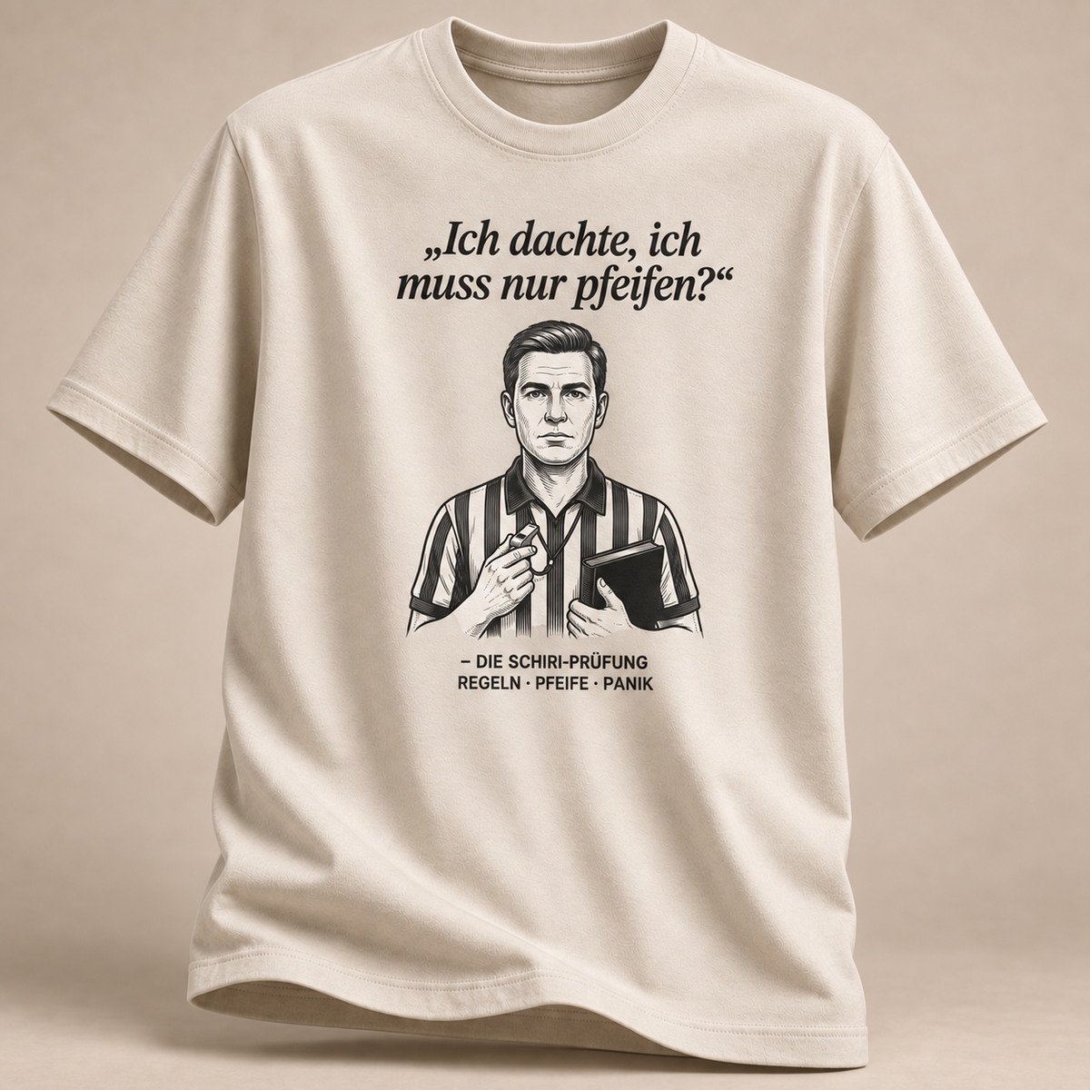 Nur pfeifen? Schiri T-Shirt