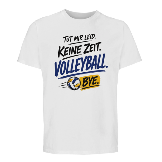 Keine Zeit Volleyball Statement Shirt in Weiß