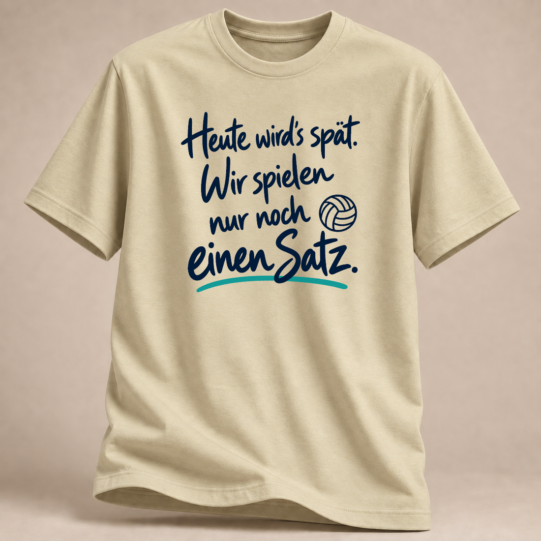 RÜCKRAUM – Heute wird’s spät – Volleyball T-Shirt – Natural