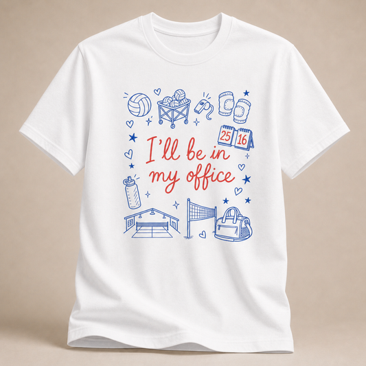 I'll be in my Volleyball-Office Shirt