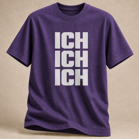 Ich Ich T-Shirt