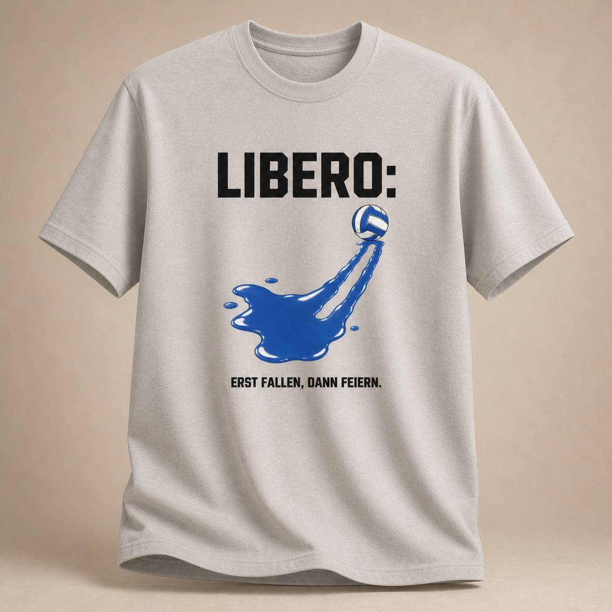 Eisgrau Libero-T-Shirt mit Volleyballspur und „Erst fallen, dann feiern.“-Motiv