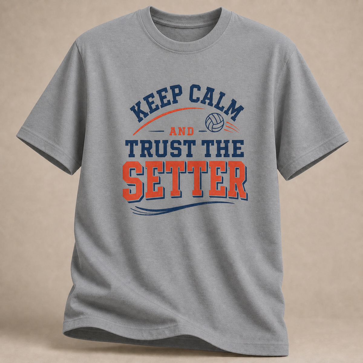 Keep Calm and Trust the Setter T-Shirt