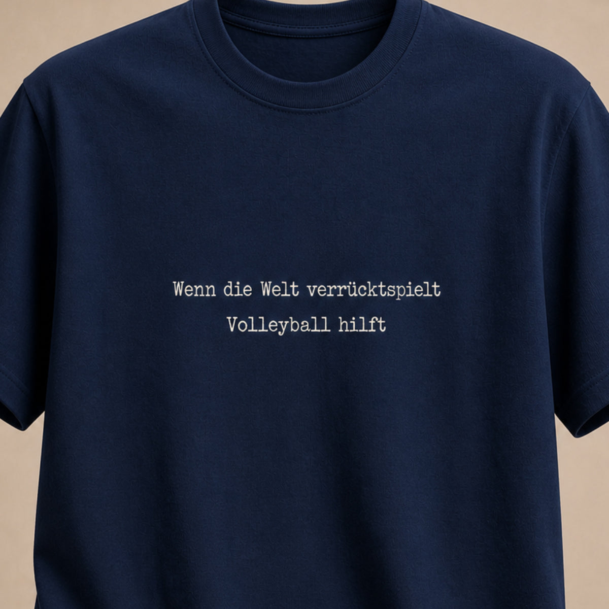 Wenn die Welt verrücktspielt – Volleyball hilft T-Shirt