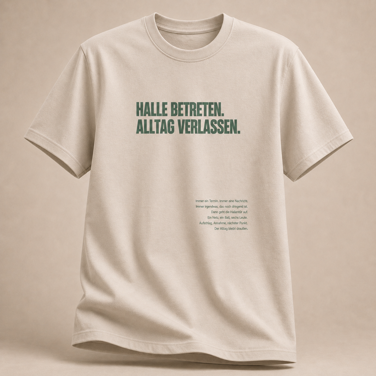 Halle betreten. Alltag verlassen. – T-Shirt