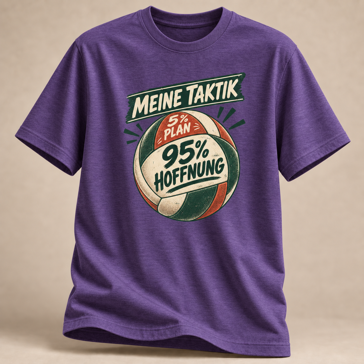 Meine Taktik – 95 % Hoffnung T-Shirt
