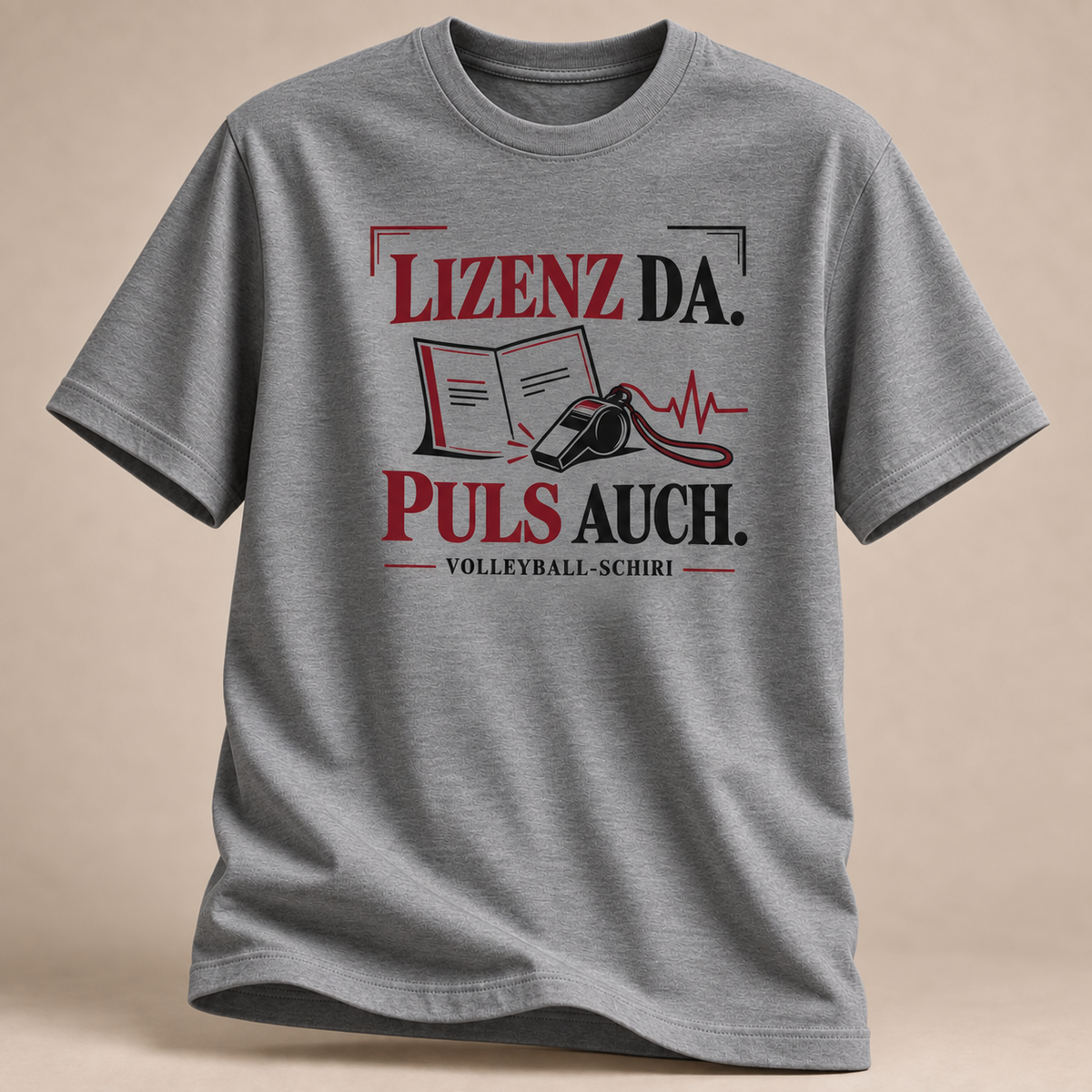 Lizenz da. Puls auch. T-Shirt