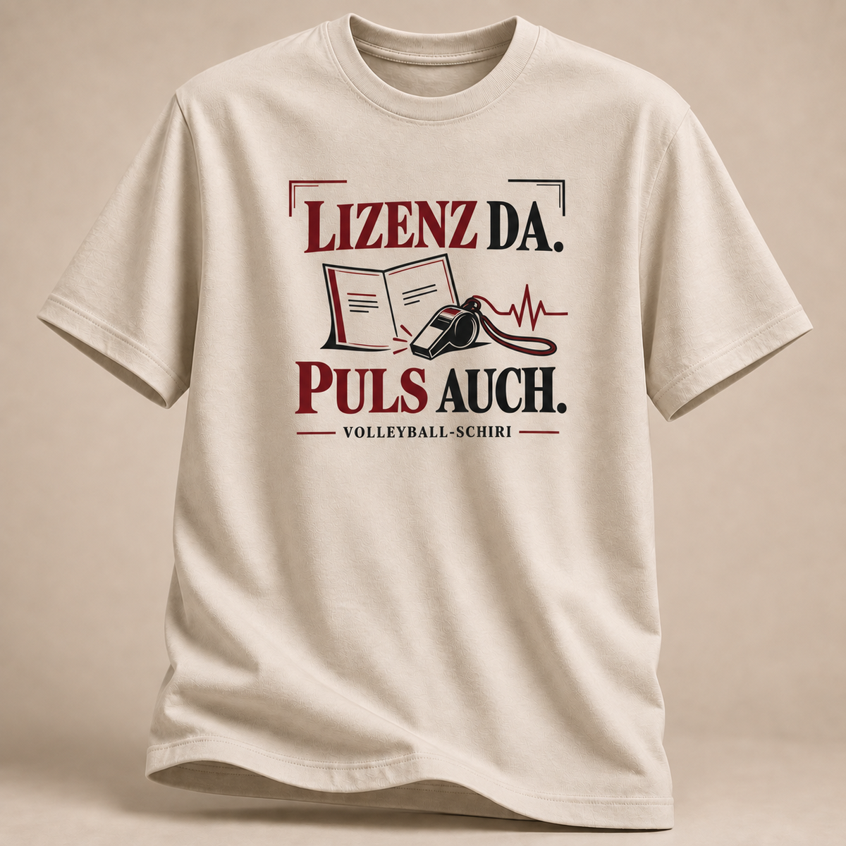 Lizenz da. Puls auch. T-Shirt