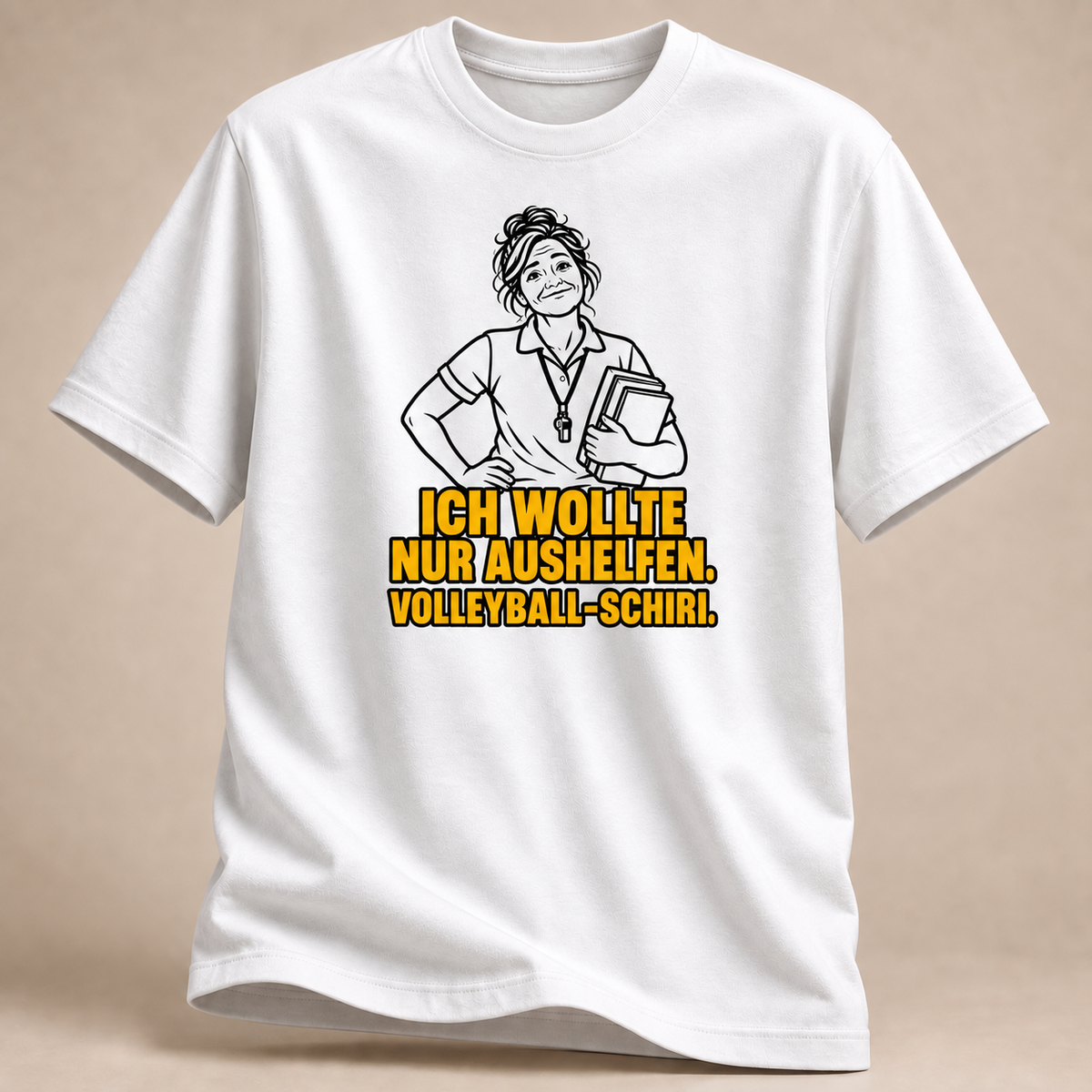 Ich wollte nur aushelfen. Volleyball-Schiri. T-Shirt