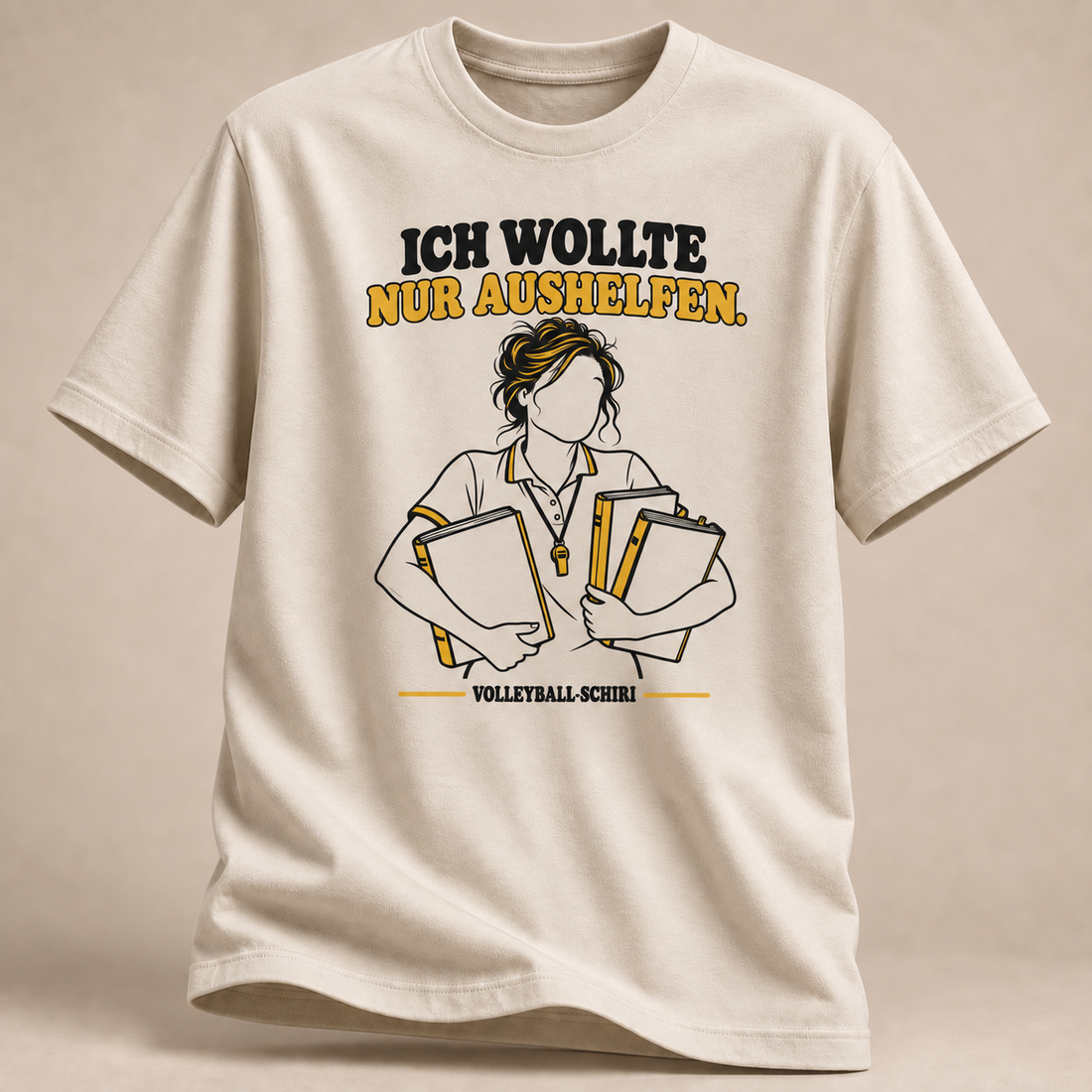 Ich wollte nur aushelfen. Volleyball-Schiri. T-Shirt