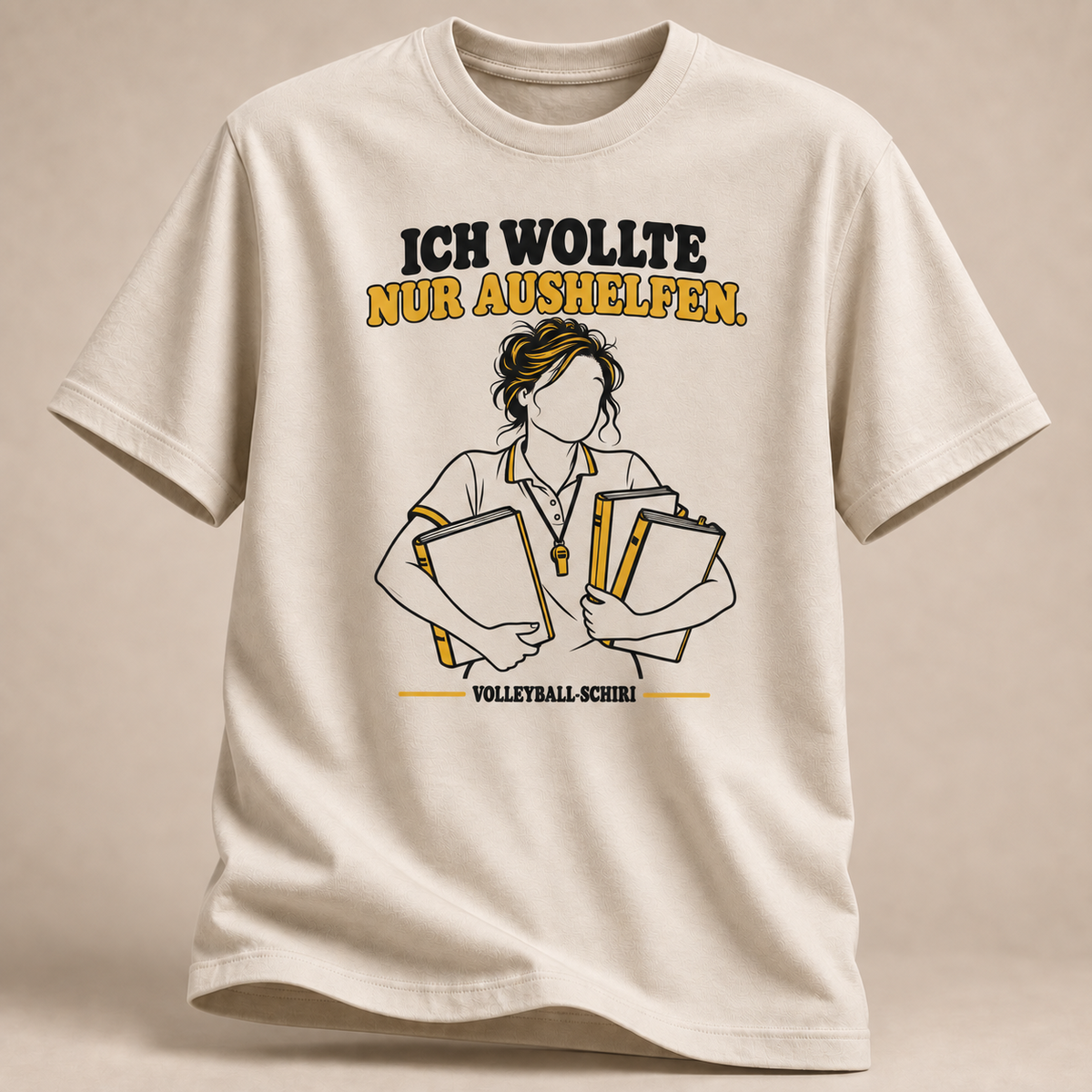 Ich wollte nur aushelfen. Volleyball-Schiri. T-Shirt