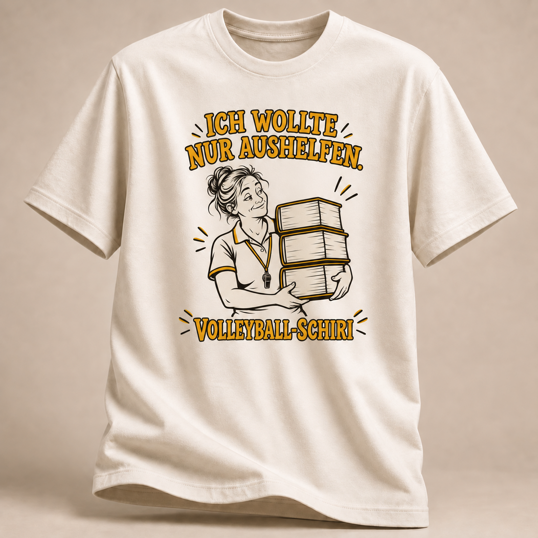 Ich wollte nur aushelfen. Volleyball-Schiri. T-Shirt