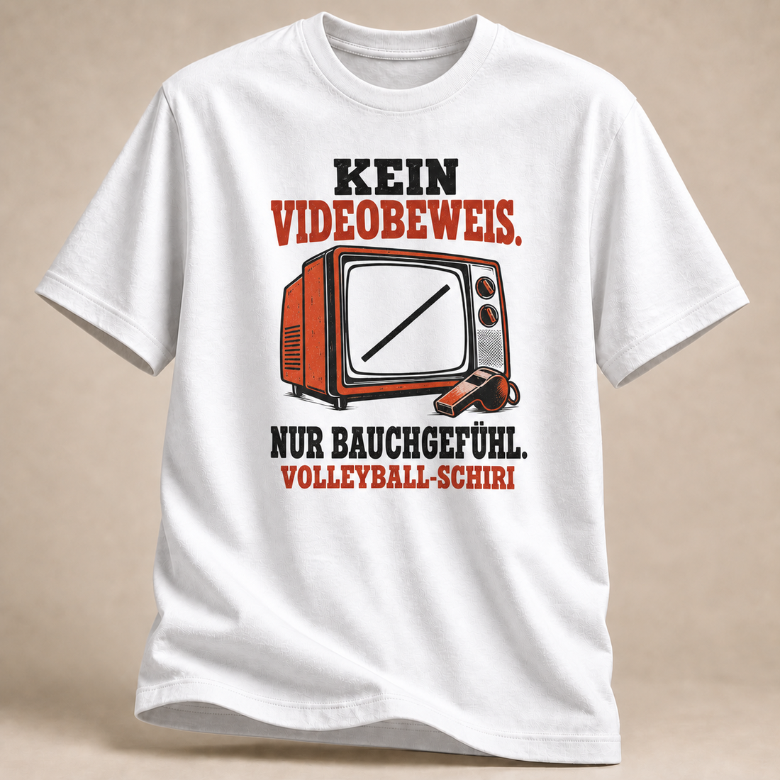 Kein Videobeweis. Nur Bauchgefühl. T-Shirt