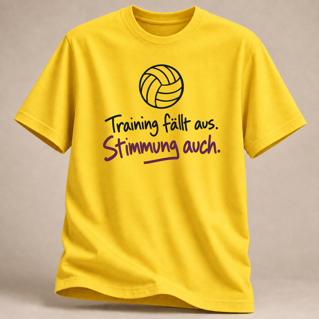 RÜCKRAUM – Training fällt aus – Volleyball T-Shirt – Daisy