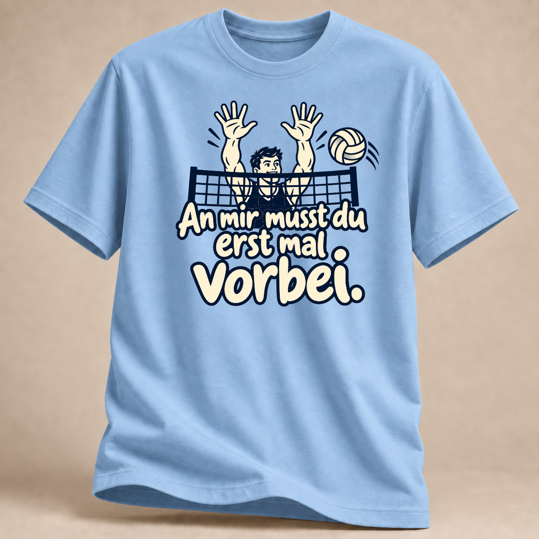 RÜCKRAUM – An mir musst du erst mal vorbei. – Volleyball T-Shirt – Light Blue