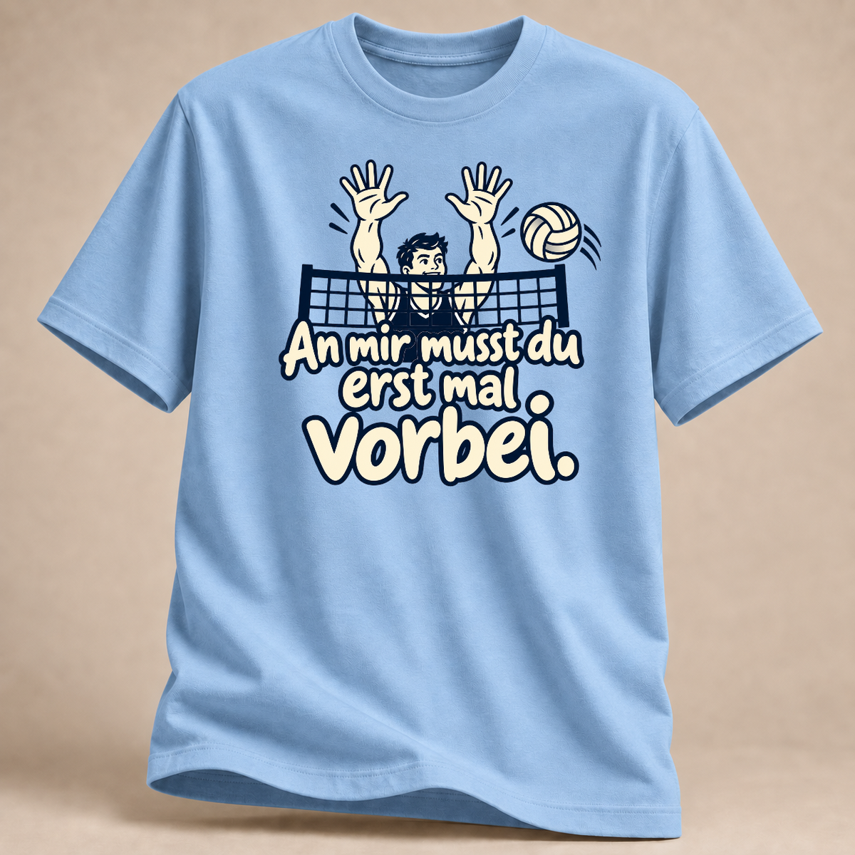 RÜCKRAUM – An mir musst du erst mal vorbei. – Volleyball T-Shirt – Light Blue