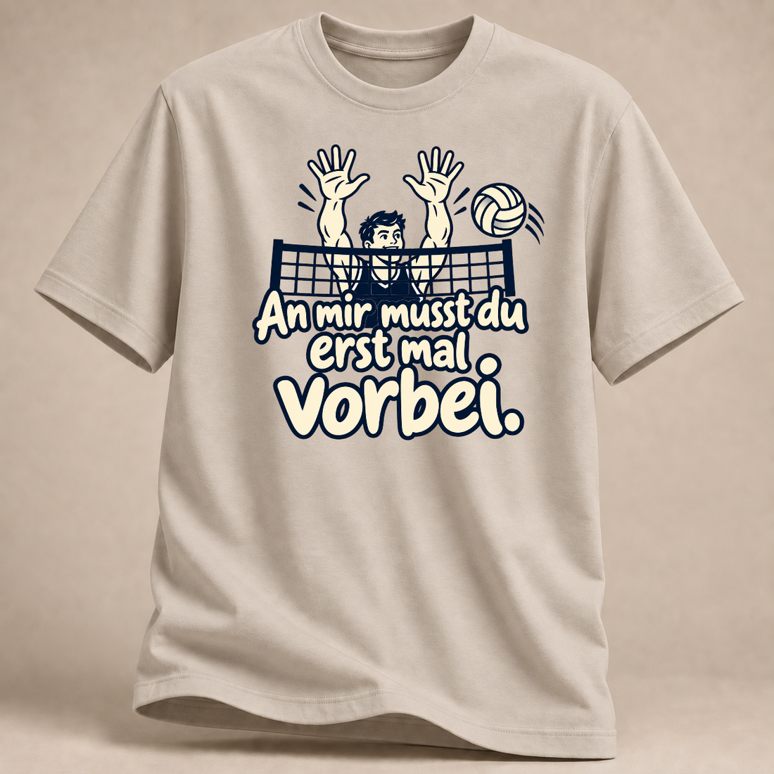 RÜCKRAUM – An mir musst du erst mal vorbei. – Volleyball T-Shirt – Sand