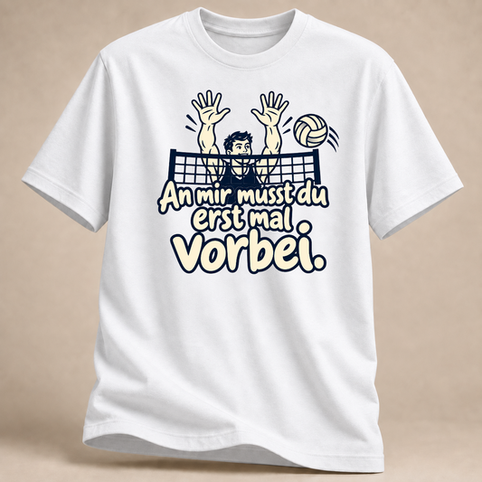RÜCKRAUM – An mir musst du erst mal vorbei. – Volleyball T-Shirt – White