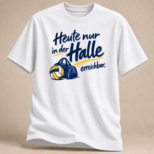 RÜCKRAUM – Heute nur Halle – Volleyball T-Shirt – White
