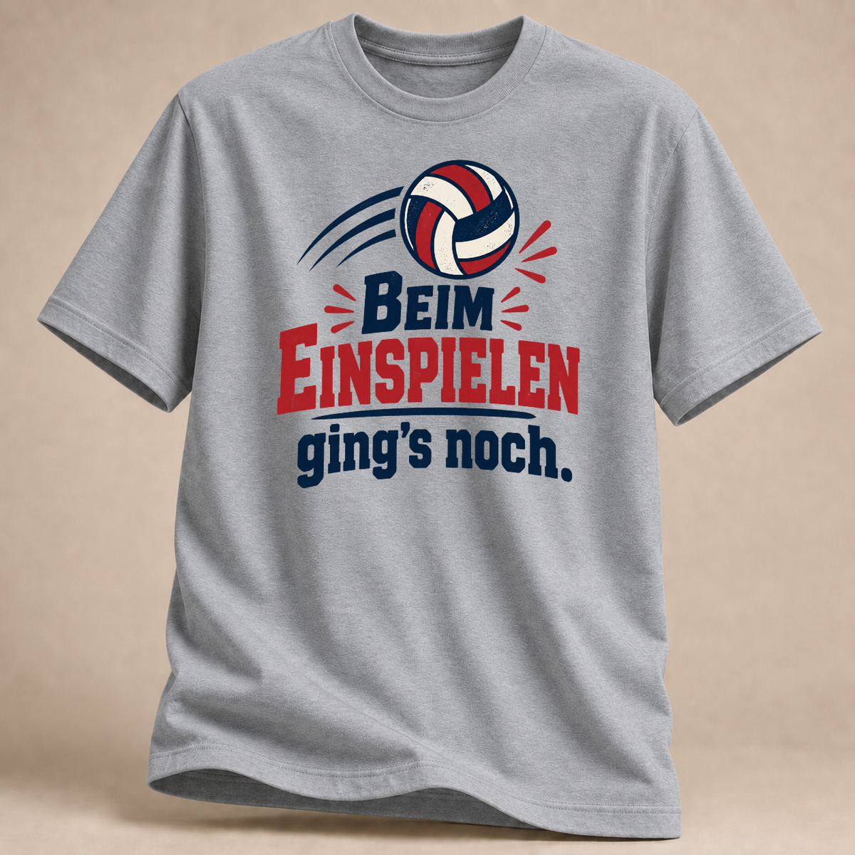 RÜCKRAUM – Beim Einspielen ging's noch – Volleyball T-Shirt – Rs Sport Grey