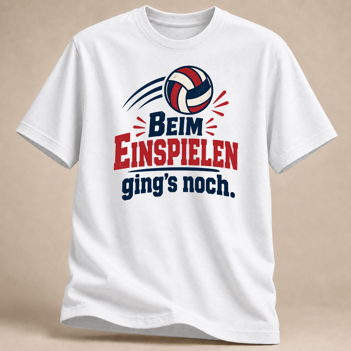 RÜCKRAUM – Beim Einspielen ging's noch – Volleyball T-Shirt – White