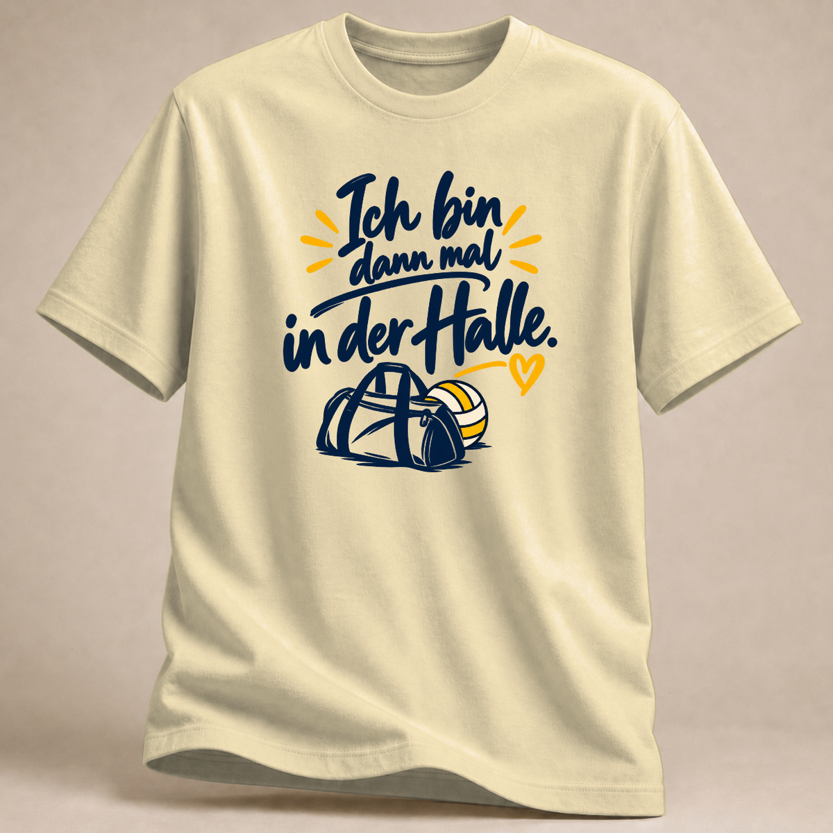 Ich bin dann mal in der Halle. – Volleyball T-Shirt – Naturweiß
