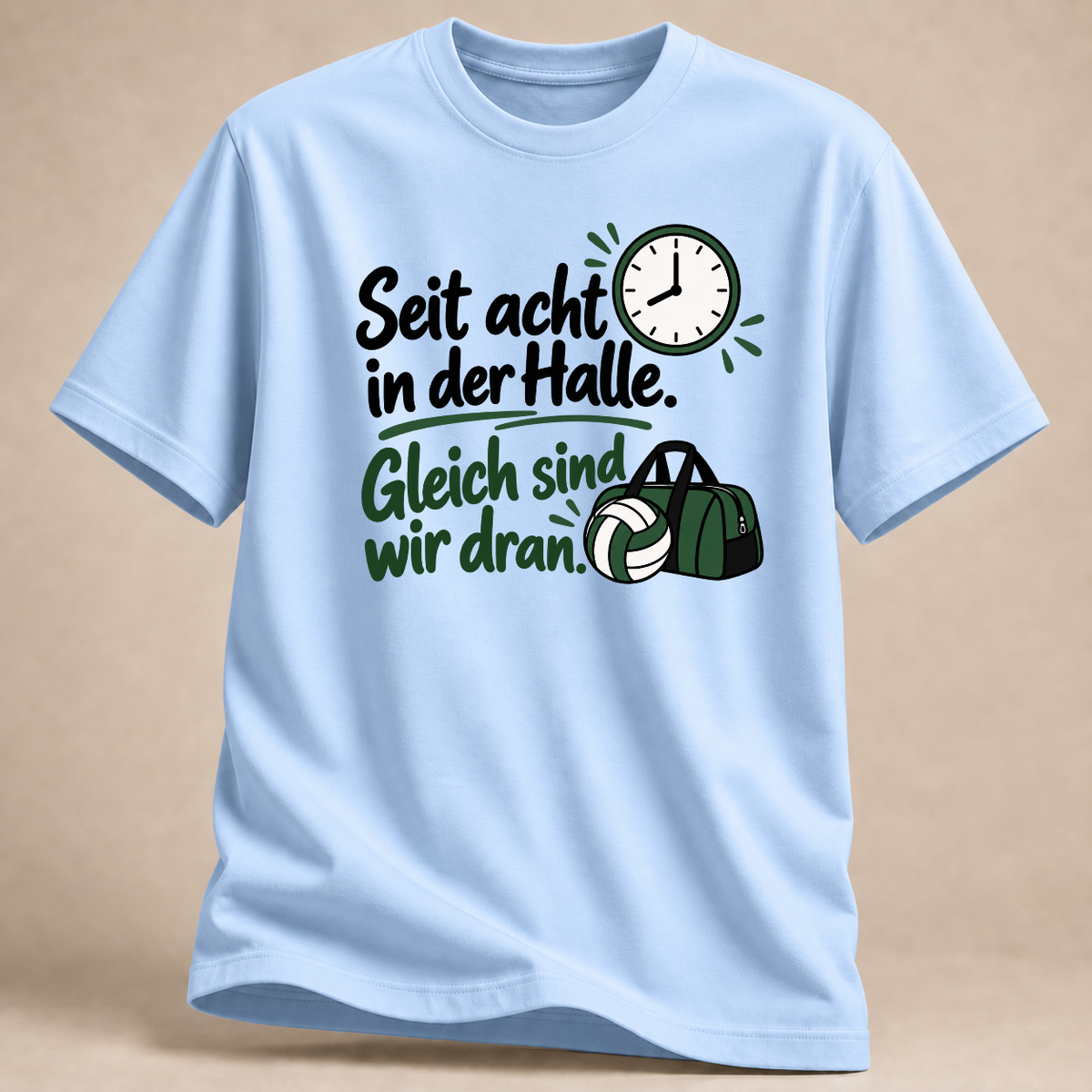 RÜCKRAUM – Gleich sind wir dran – Volleyball T-Shirt – Light Blue