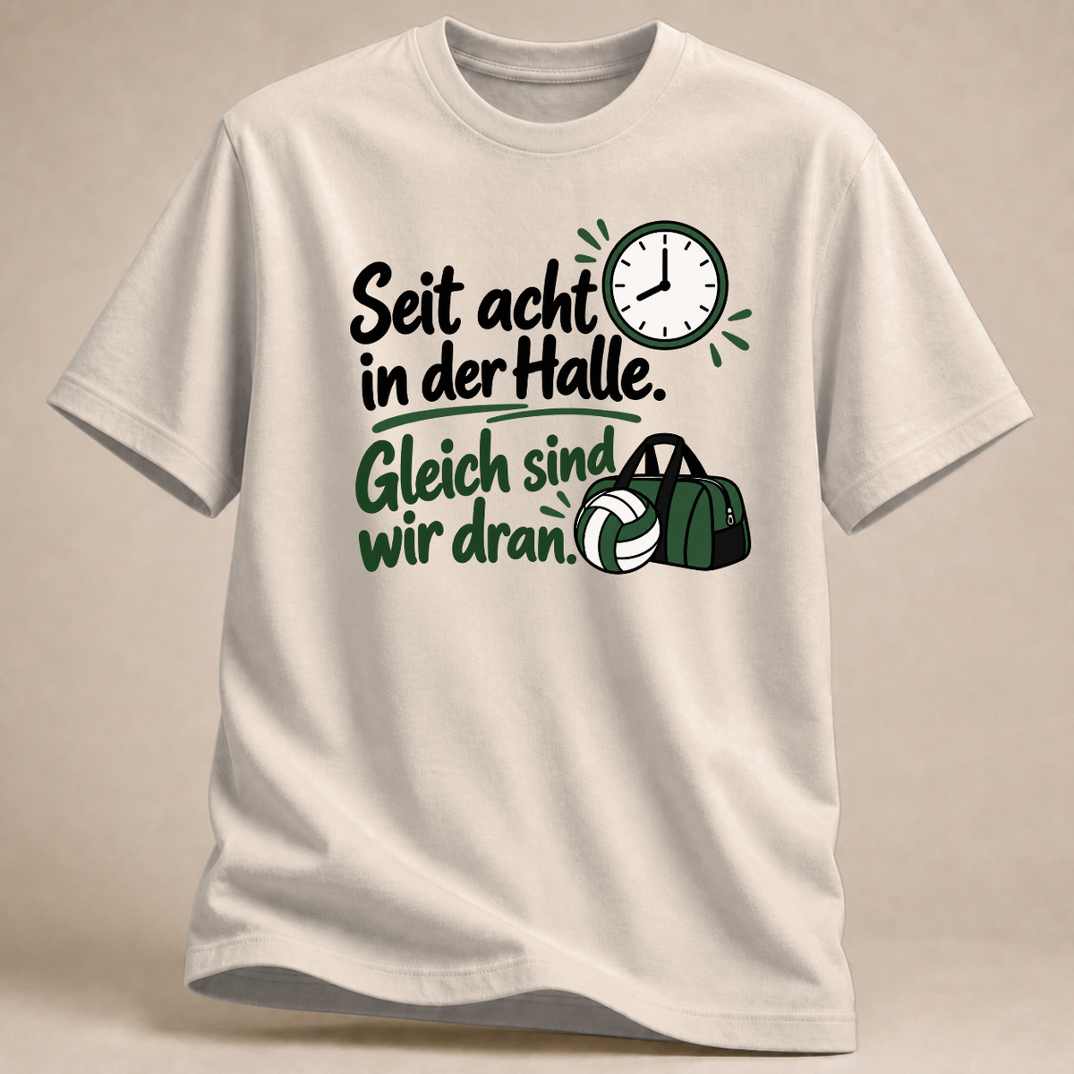 RÜCKRAUM – Gleich sind wir dran – Volleyball T-Shirt – Sand