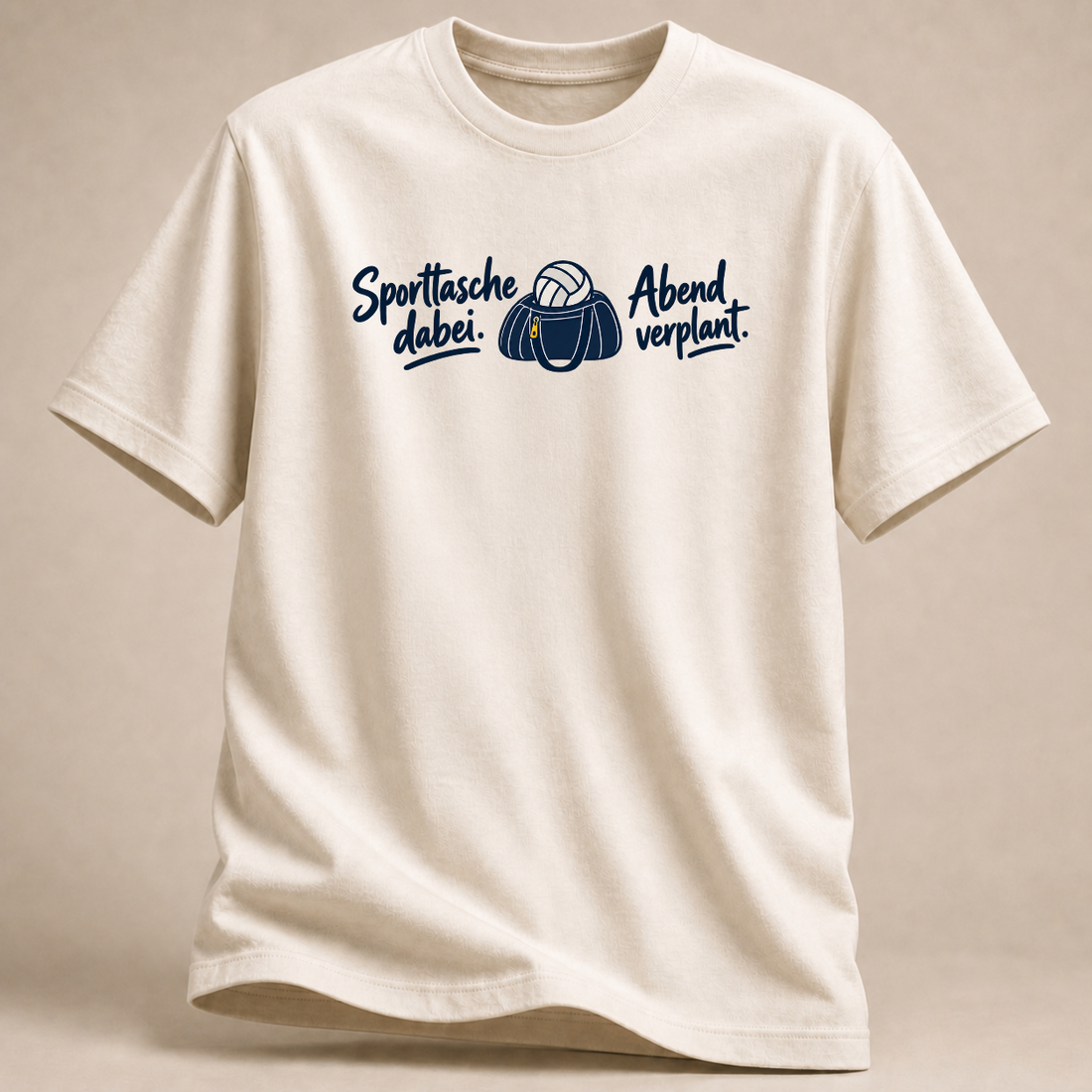 Sporttasche dabei. Abend verplant. – Volleyball T-Shirt – Weiß
