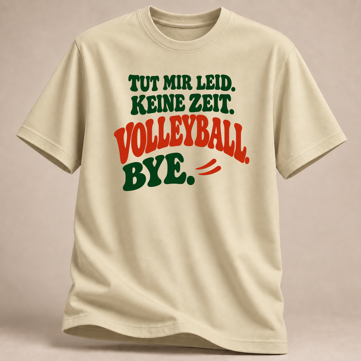 Tut mir leid. Keine Zeit. Volleyball. Bye. – Retro T-Shirt – Naturweiß