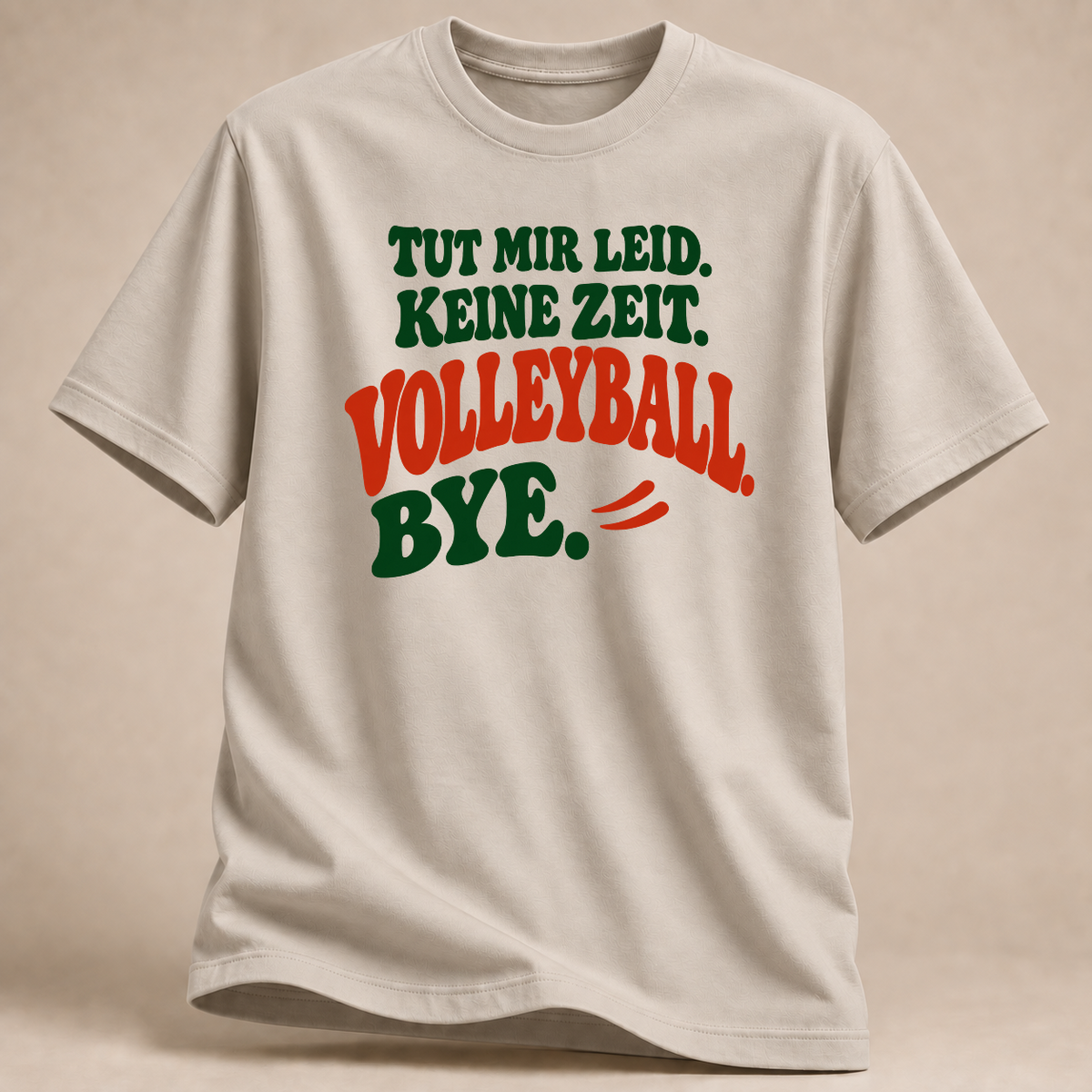 Tut mir leid. Keine Zeit. Volleyball. Bye. – Retro T-Shirt – Sand