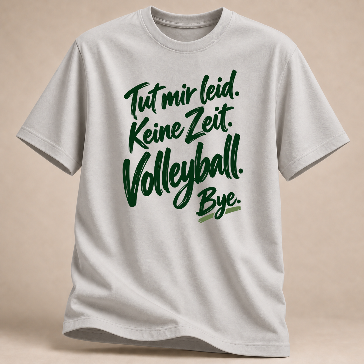 Tut mir leid. Keine Zeit. Volleyball. Bye. – Pinsel-T-Shirt – Eisgrau