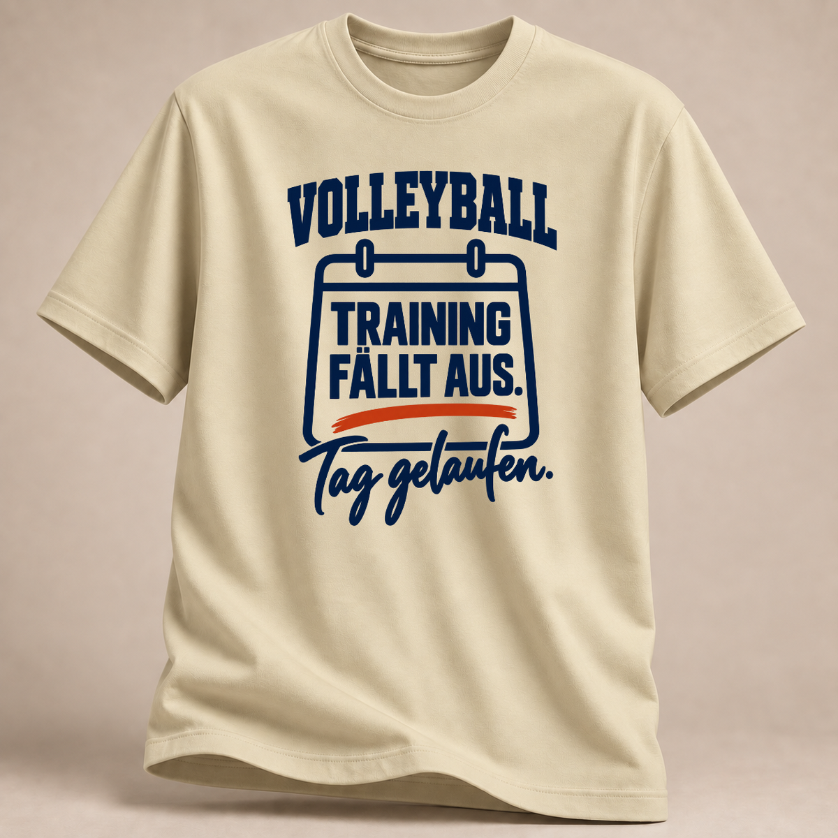 RÜCKRAUM – Volleyball-Training fällt aus – T-Shirt – Naturweiß