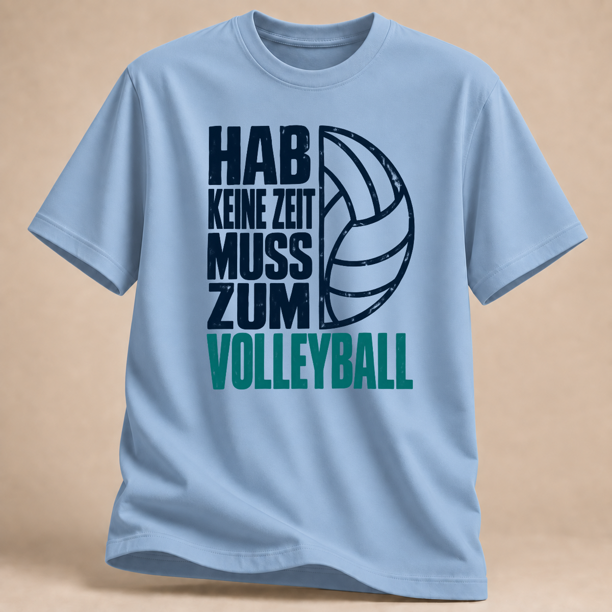 RÜCKRAUM – Hab keine Zeit, muss zum Volleyball – T-Shirt – Hellblau