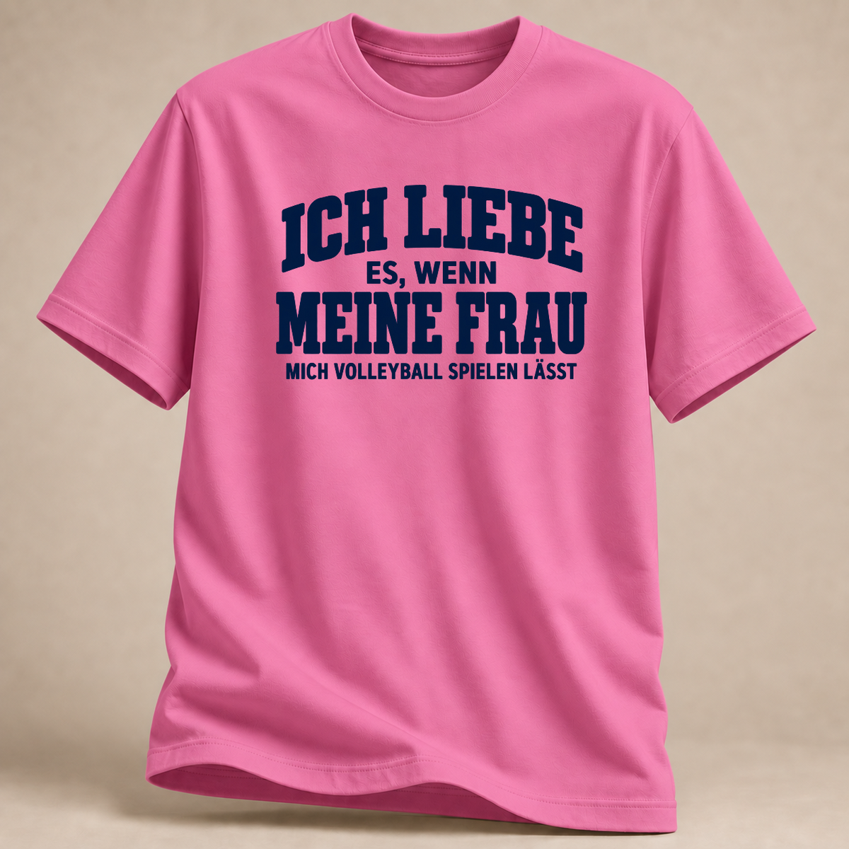 RÜCKRAUM – Meine Frau und Volleyball – T-Shirt – Azalee