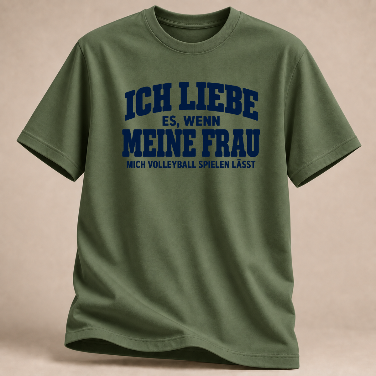 RÜCKRAUM – Meine Frau und Volleyball – T-Shirt – Militärgrün