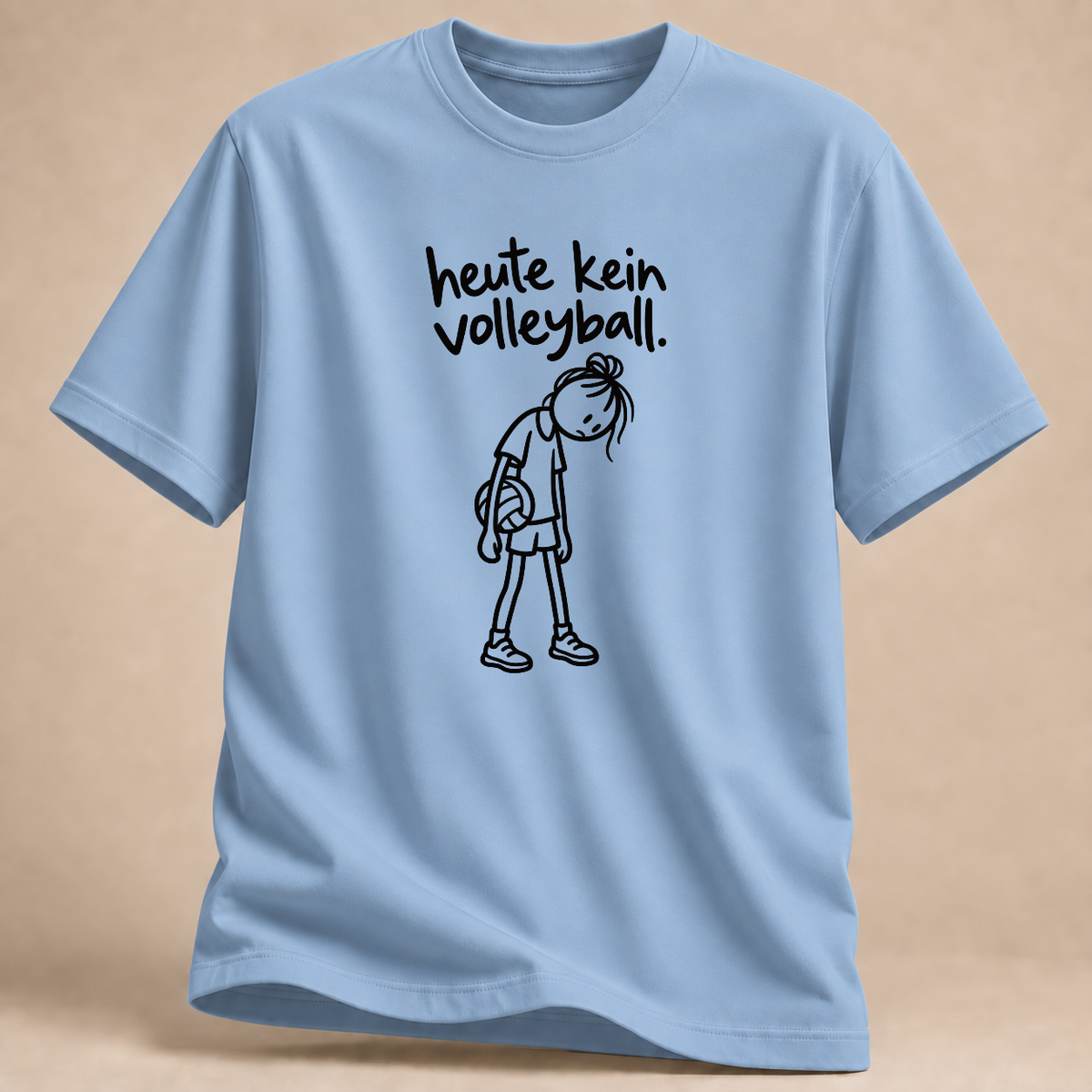 RÜCKRAUM – Heute kein Volleyball T-Shirt – Light Blue