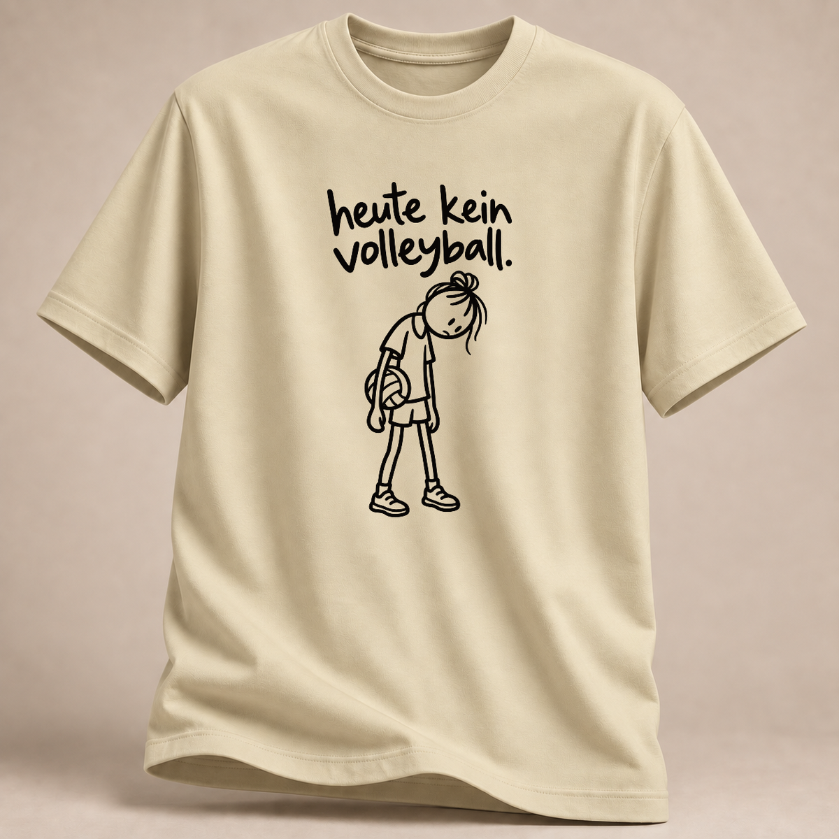 RÜCKRAUM – Heute kein Volleyball T-Shirt – Natural