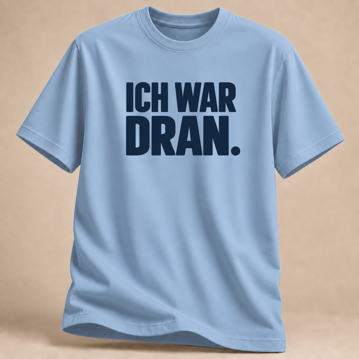 RÜCKRAUM – Ich war dran T-Shirt – Light Blue