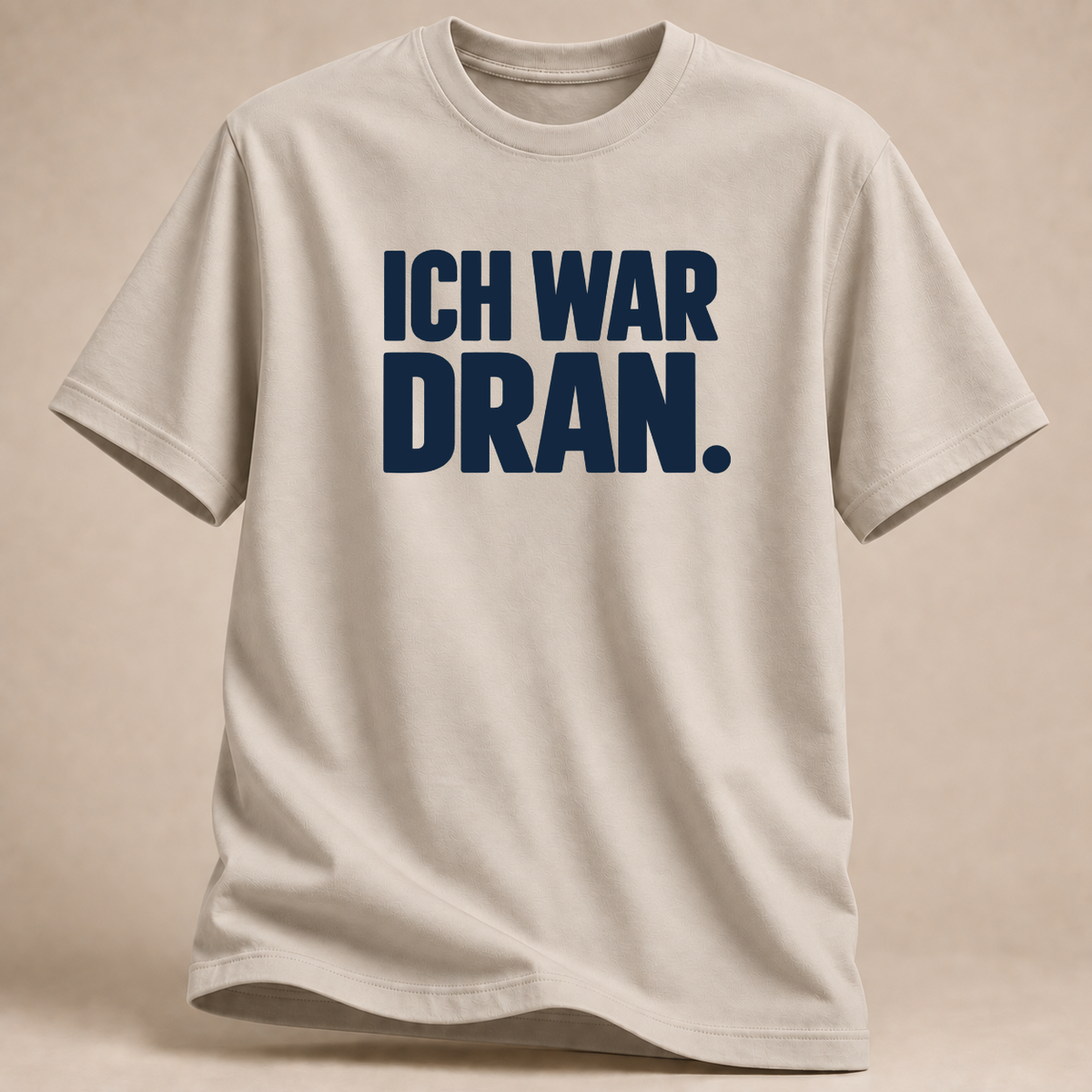 RÜCKRAUM – Ich war dran T-Shirt – Sand