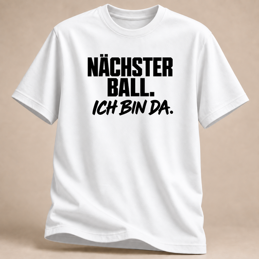 Nächster Ball. Ich bin da. Volleyball T-Shirt – Mockup in Weiß