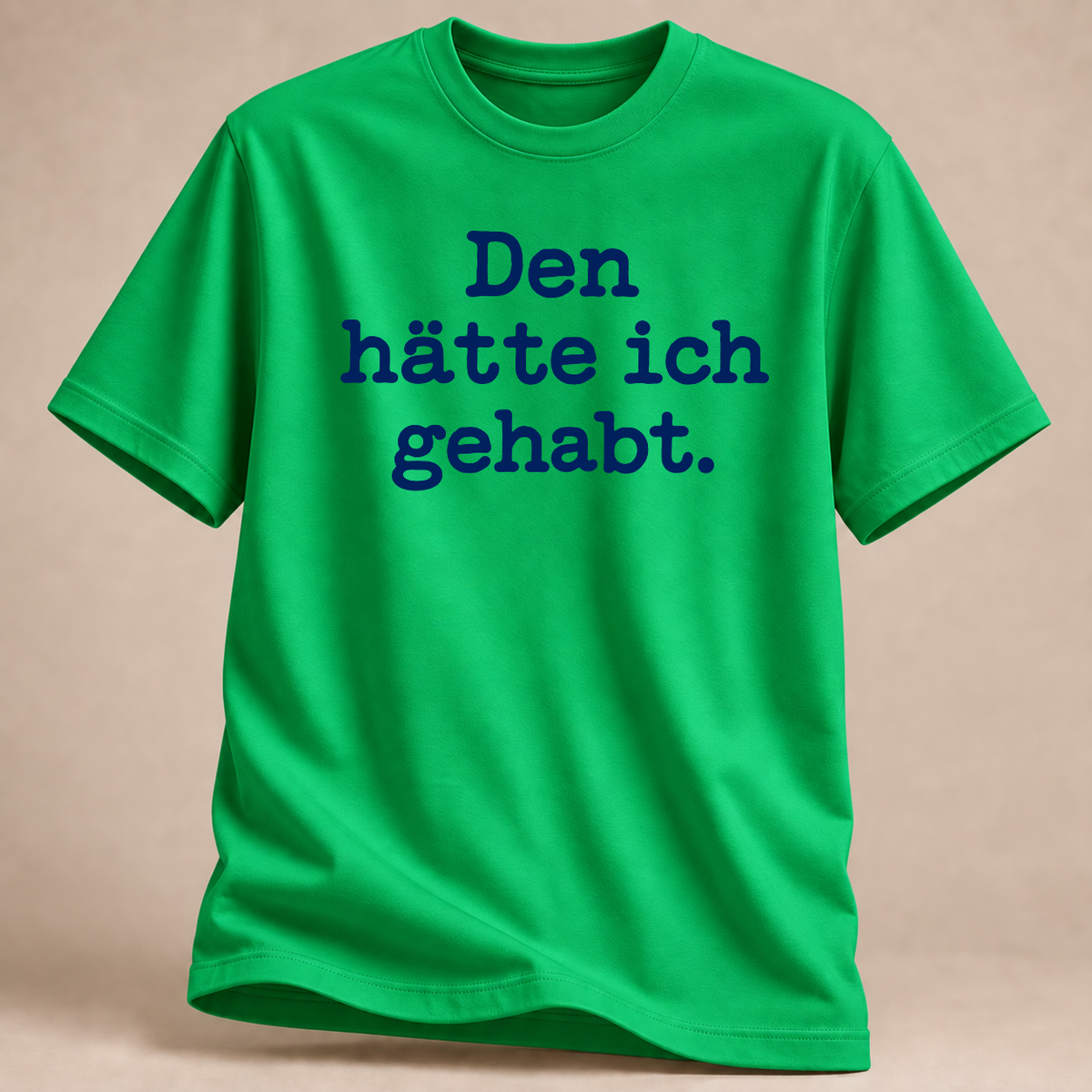 RÜCKRAUM – Hätte ich gehabt T-Shirt – Irischgrün