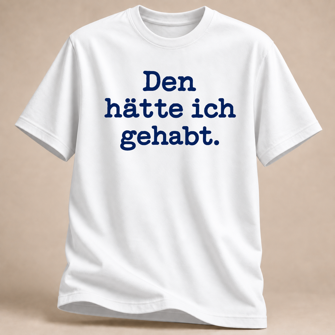RÜCKRAUM – Hätte ich gehabt T-Shirt – Weiß
