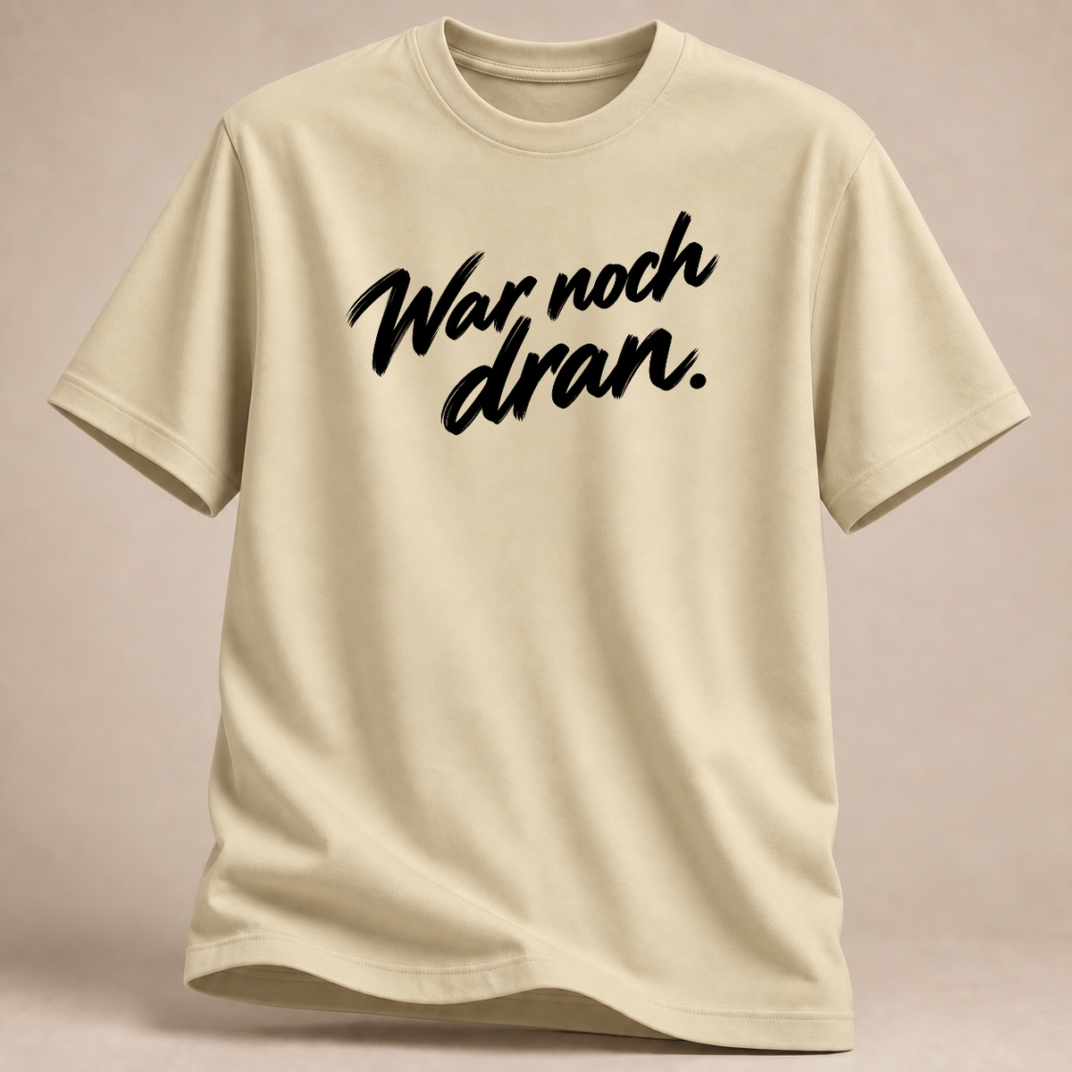 RÜCKRAUM – War noch dran T-Shirt – Natur