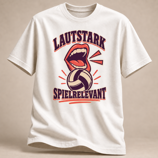 Lautstark Spielrelevant Volleyball T-Shirt
