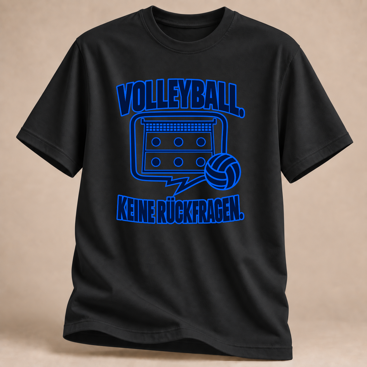 RÜCKRAUM – Volleyball keine Rückfragen T-Shirt – Schwarz